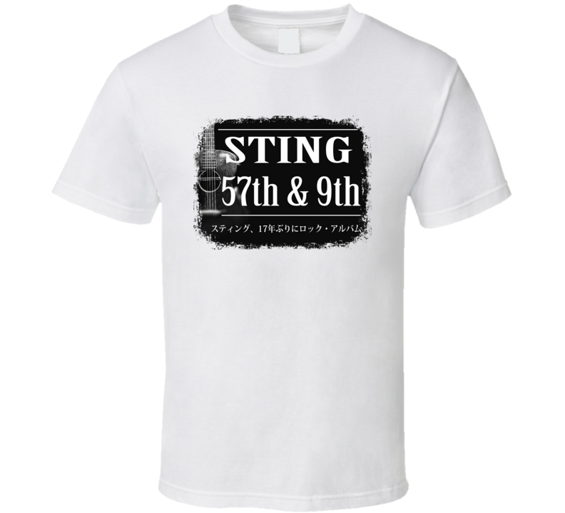 Sting 57Th & 9Th Poster Worn Look Music Gift T Shirt