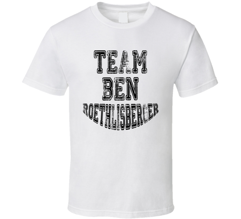 Team Ben Roethlisberger Pittsburgh Football Fan Worn Look T Shirt Team Ben Roethlisberger Pittsburgh Football Fan Worn Look T Shirt