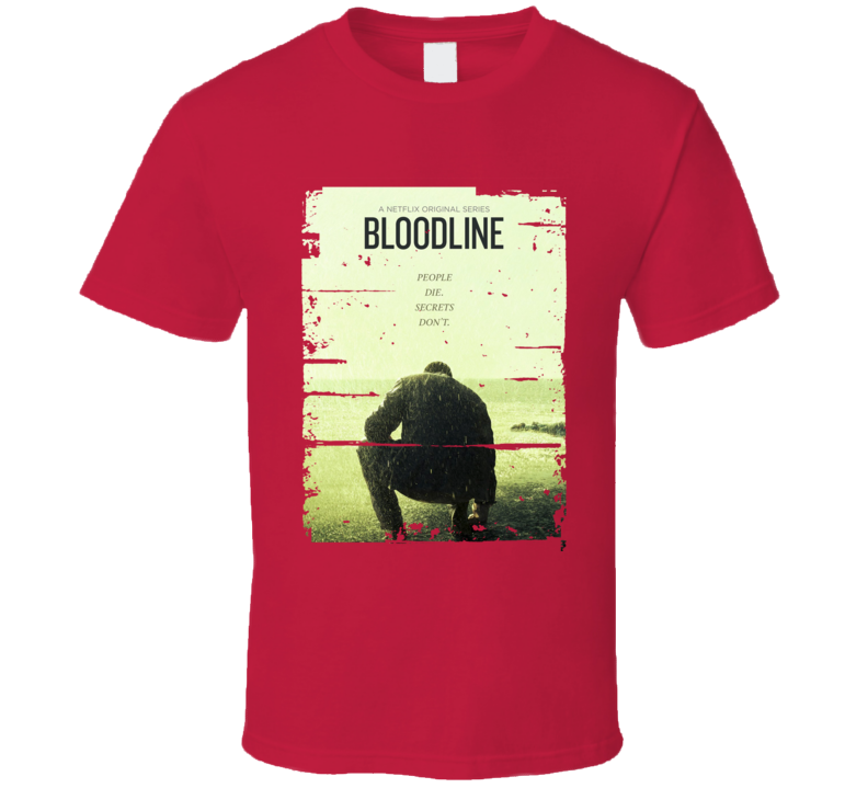 Bloodline TV Show Poster Worn Look Cool Hip Gift T Shirt