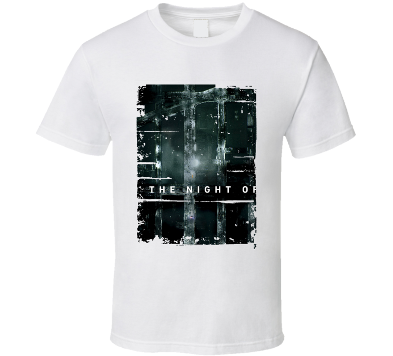 The Night Of TV Show Poster Worn Look Cool Hip Gift T Shirt The Night Of TV Show Poster Worn Look Cool Hip Gift T Shirt