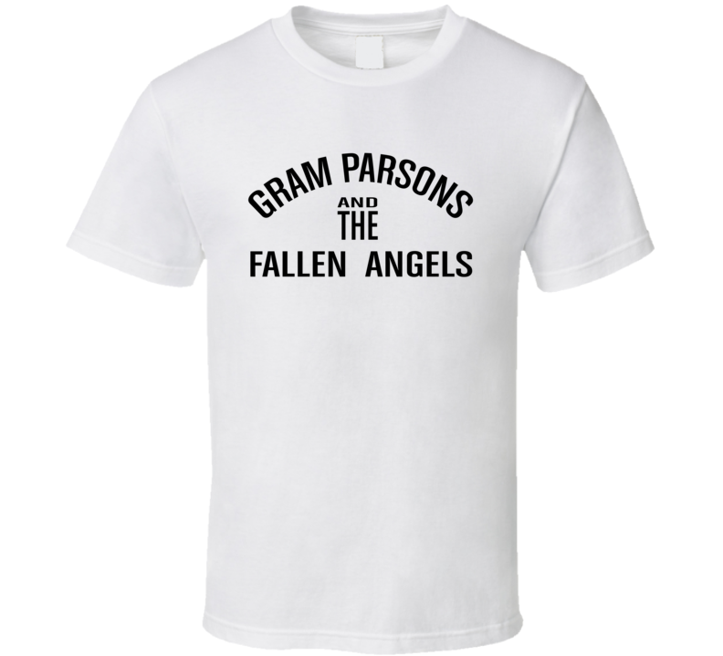 Gram Parson and the Fallen Angles Worn by Celebrity  Music T Shirt 