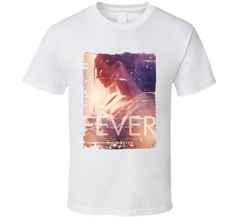 Tulip Fever Poster Cool Drama Film Worn Look Movie Fan Gift T Shirt Tulip Fever Poster Cool Drama Film Worn Look Movie Fan Gift T Shirt