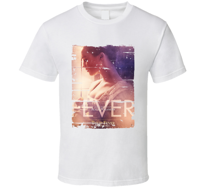 Tulip Fever Poster Cool Drama Film Worn Look Movie Fan Gift T Shirt