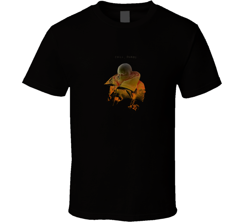 P.O.S Chill Dummy Cool Album Worn Look Music Fan Gift T Shirt P.O.S Chill Dummy Cool Album Worn Look Music Fan Gift T Shirt