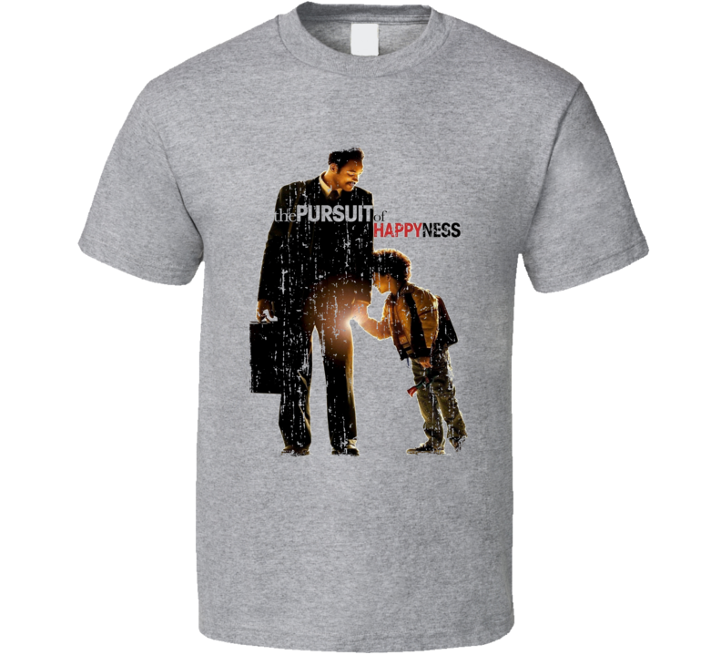 The Persuit of Happyness Movie Poster Worn Look Fathers Day T Shirt The Persuit of Happyness Movie Poster Worn Look Fathers Day T Shirt