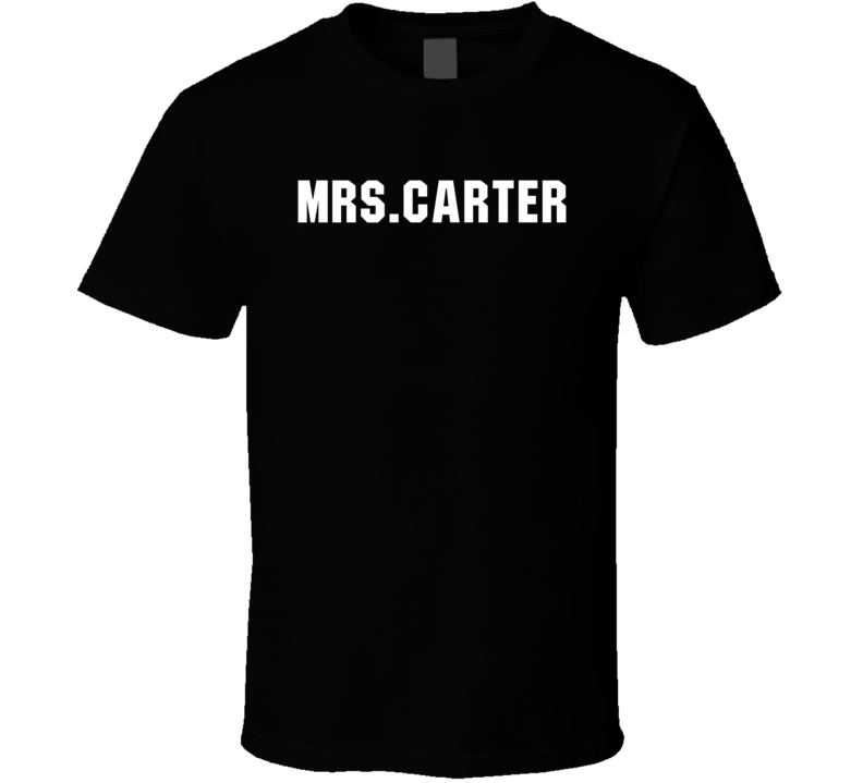 Mrs. Carter Worn by Singing Celebrity Beyonce Cool T Shirt Mrs. Carter Worn by Singing Celebrity Beyonce Cool T Shirt