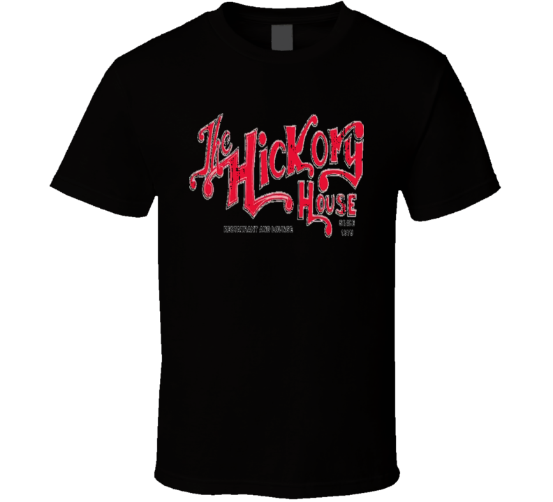 Hickory House Cookhouse Grill Smoked Foodie Worn Look T Shirt Hickory House Cookhouse Grill Smoked Foodie Worn Look T Shirt