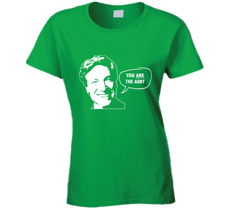 Maury Povich You Are The Aunt Funny Tv Show Ladies T Shirt Maury Povich You Are The Aunt Funny Tv Show Ladies T Shirt