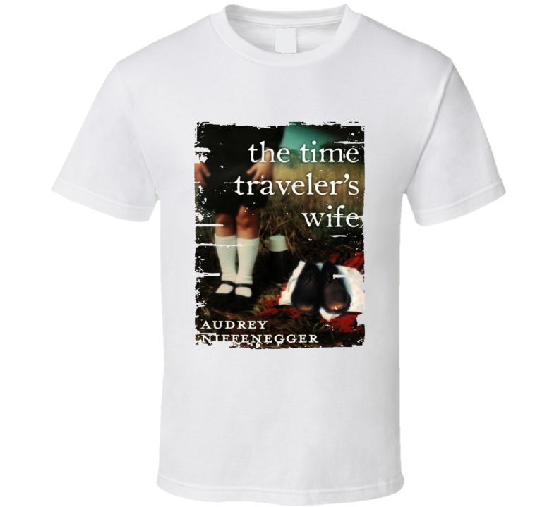 The Time Traveler's Wife Book Lover Worn Look Awesome Literary T Shirt