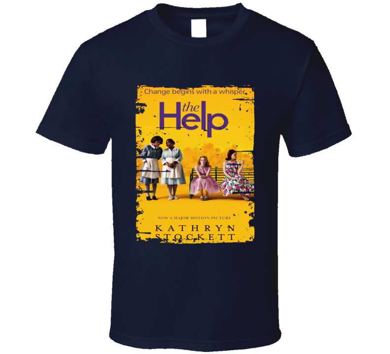 The Help Book Lover Worn Look Awesome Literary T Shirt The Help Book Lover Worn Look Awesome Literary T Shirt
