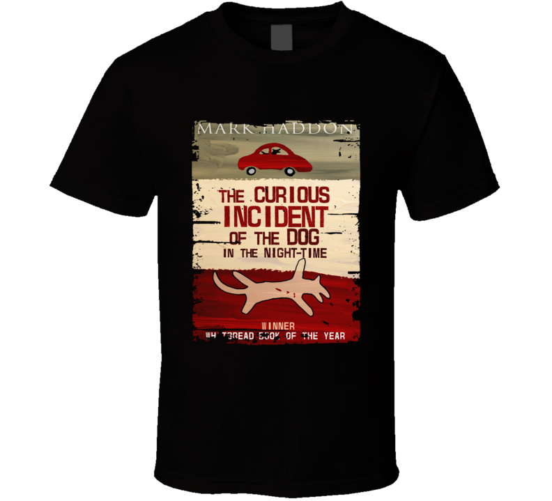 Curious Incident Of The Dog Book Worn Look Awesome Literary T Shirt