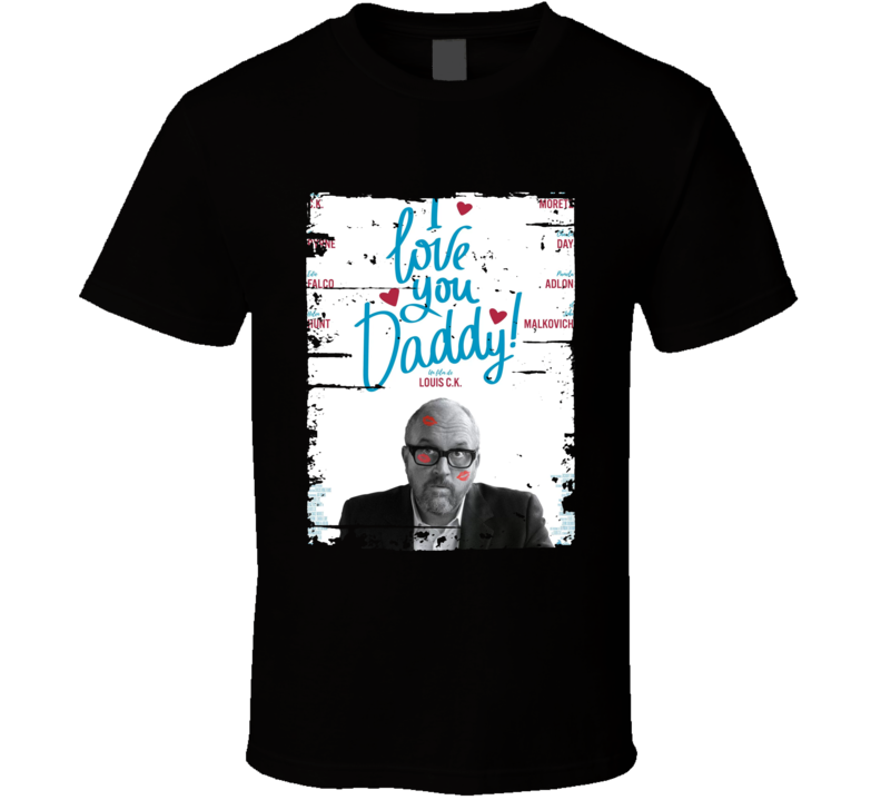 I Love You Daddy Poster Cool Film Worn Look Movie Fan T Shirt I Love You Daddy Poster Cool Film Worn Look Movie Fan T Shirt