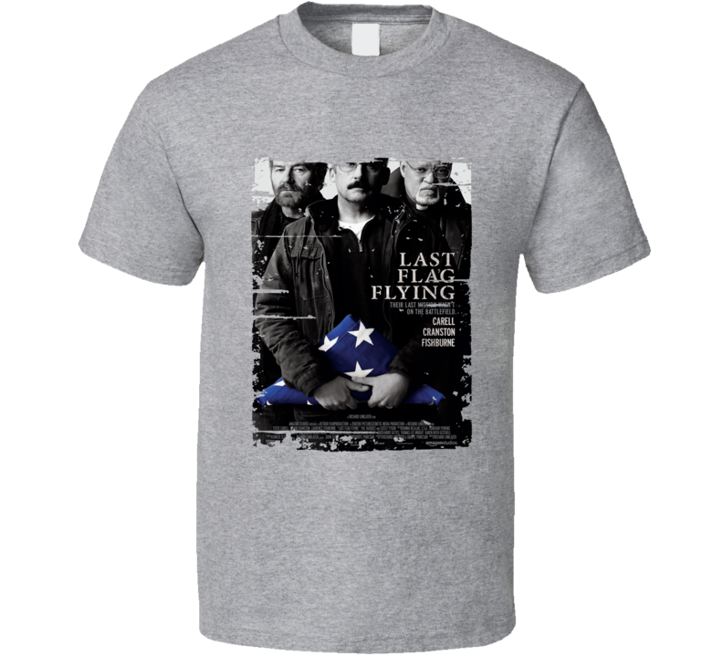 Last Flag Flying Poster Cool Film Worn Look Movie Fan T Shirt Last Flag Flying Poster Cool Film Worn Look Movie Fan T Shirt