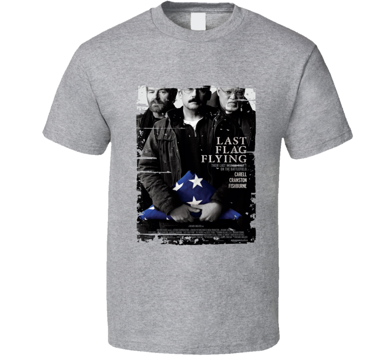 Last Flag Flying Poster Cool Film Worn Look Movie Fan T Shirt