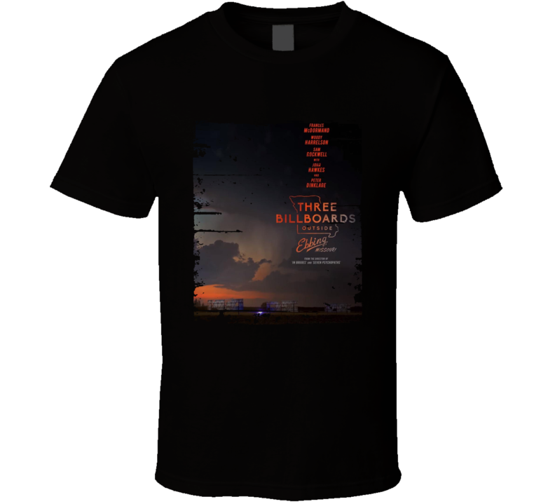 Three Billboards Outside Ebbing Missouri Worn Look Movie Fan T Shirt Three Billboards Outside Ebbing Missouri Worn Look Movie Fan T Shirt