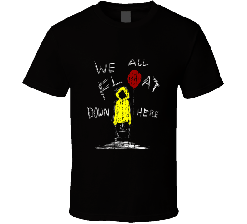 We All Float Down Here It Movie Trending Worn Look Cool T Shirt We All Float Down Here It Movie Trending Worn Look Cool T Shirt