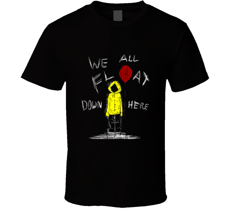 We All Float Down Here It Movie Trending Worn Look Cool T Shirt