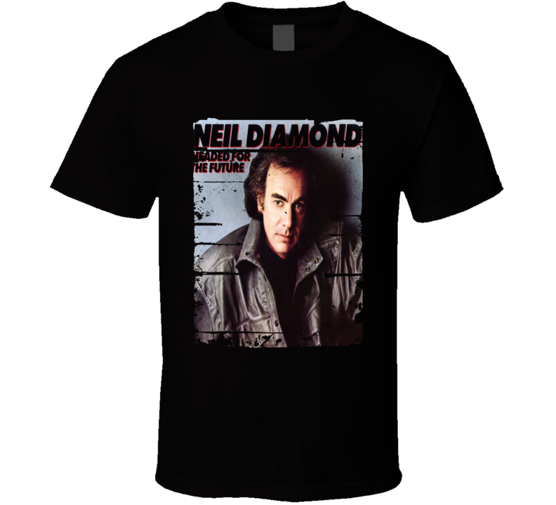 Neil Diamond Headed For The Future Worn Look Vintage Music T Shirt Neil Diamond Headed For The Future Worn Look Vintage Music T Shirt
