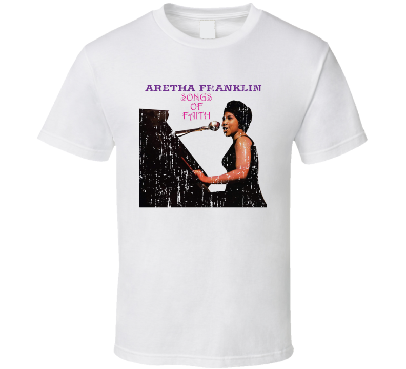 Aretha Franklin Songs Of Faith Memorial Worn Look Cool Music T Shirt