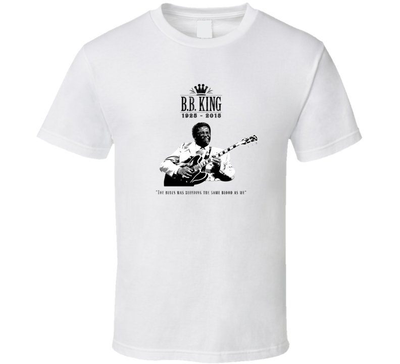 B.B. King Blues Bleeding Same Blood Quote Memorial Tribute T Shirt