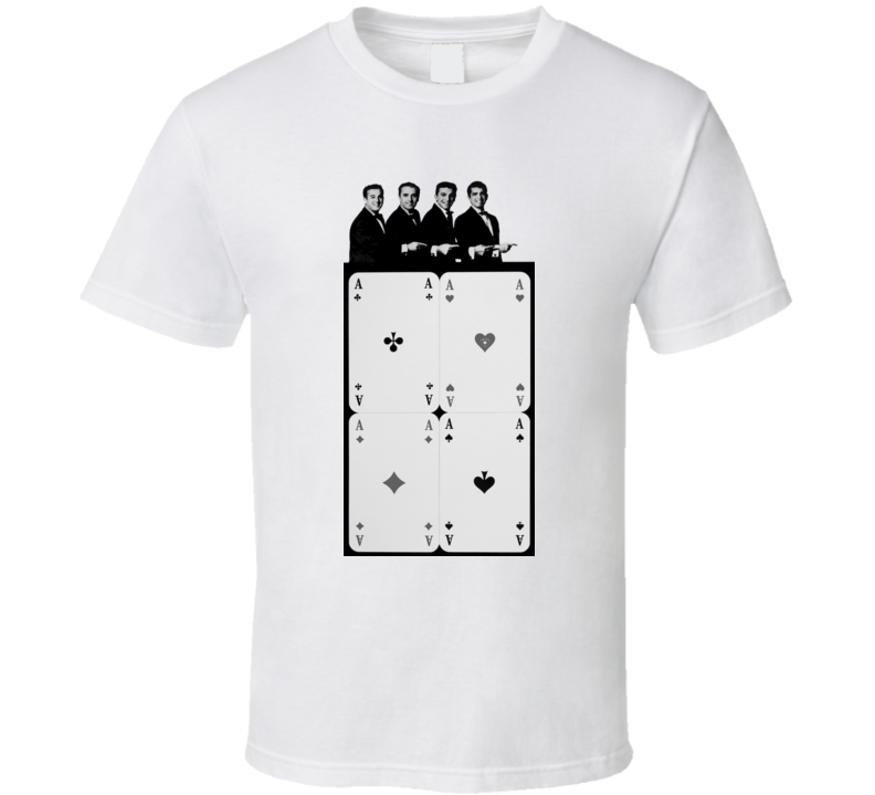 Four Aces Three Coins In The Fountain t shirt