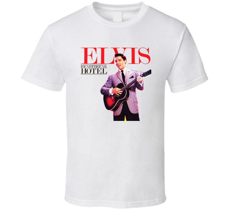 Elvis Presley	Heartbreak Hotel t shirt