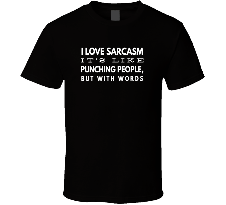 sarcasm funny cool boyfriend girlfriend t-shirt