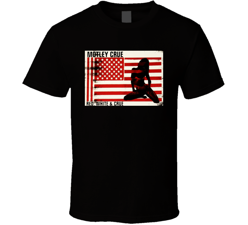 Motley Crue Red White And Crue T Shirt Motley Crue Red White And Crue T Shirt