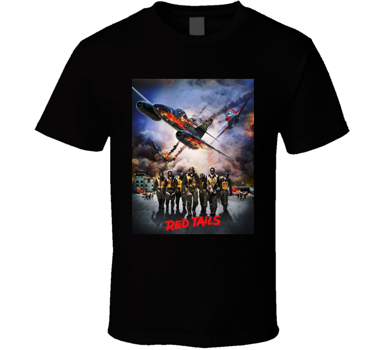 Tuskegee Airmen Red Tails T Shirt Tuskegee Airmen Red Tails T Shirt