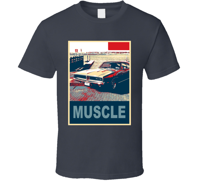 1969 Dodge Charger Muscle Car Hope Style T Shirt