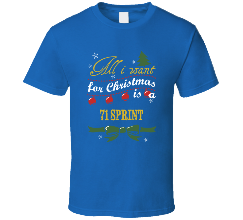 1971 Gmc Sprint Christmas Wish T Shirt 1971 Gmc Sprint Christmas Wish T Shirt