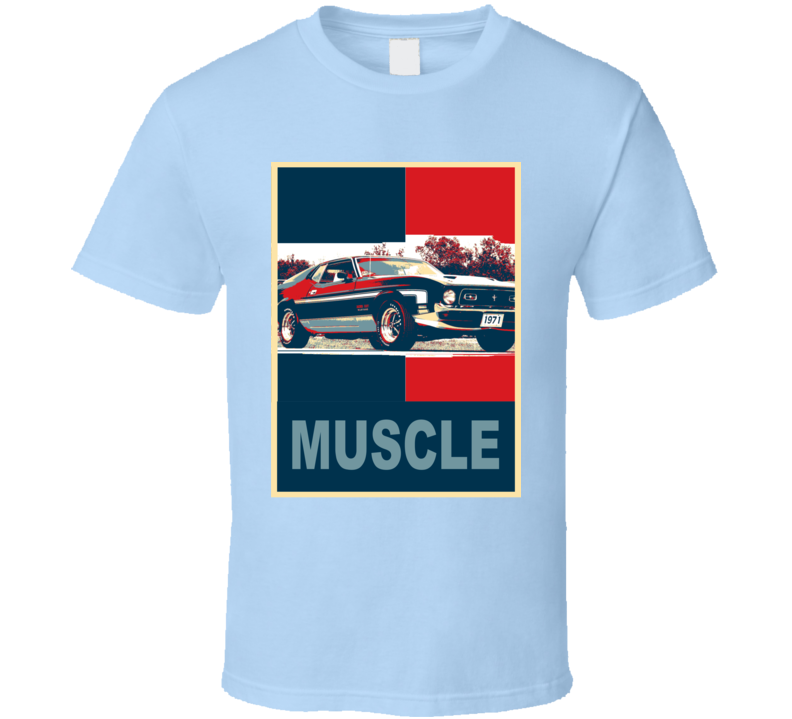1971 Boss 351  Muscle Car Hope Style T Shirt