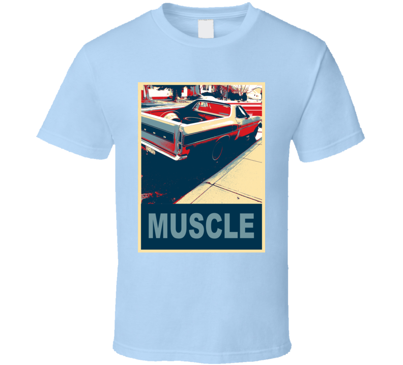 1976 Ranchero  Muscle Car Hope Style T Shirt