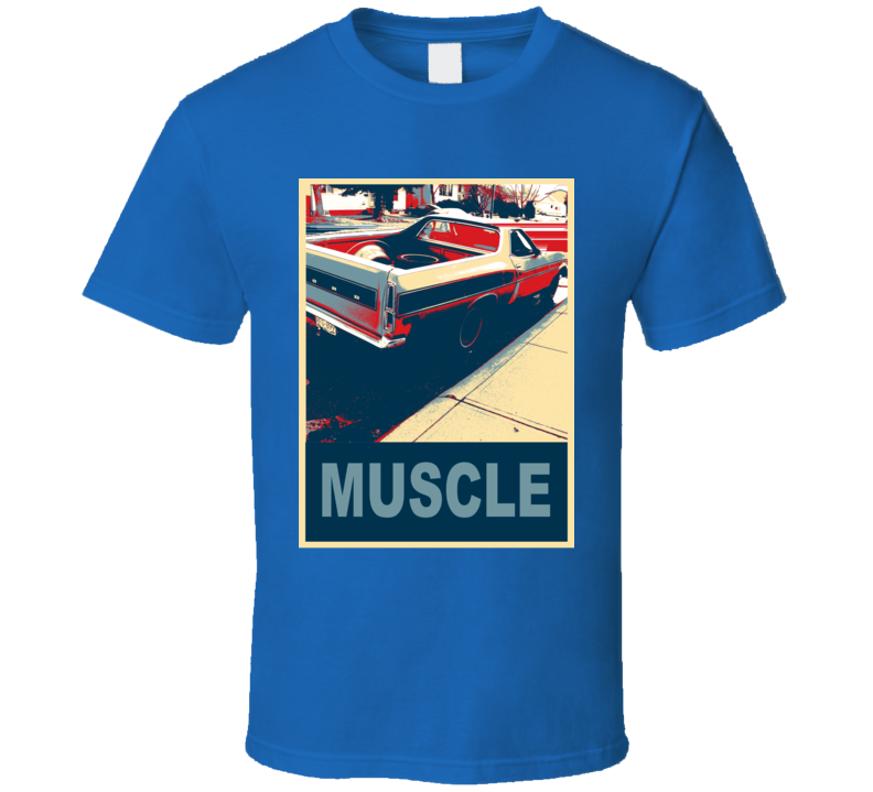 1976 Ranchero  Muscle Car Hope Style T Shirt