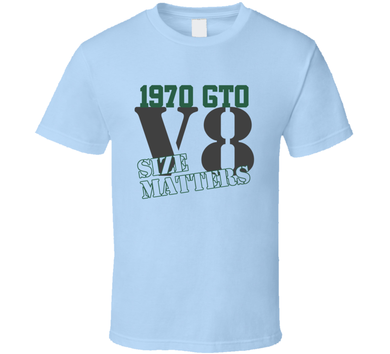 1970 Pontiac GTO Size Matters Faded Look T Shirt