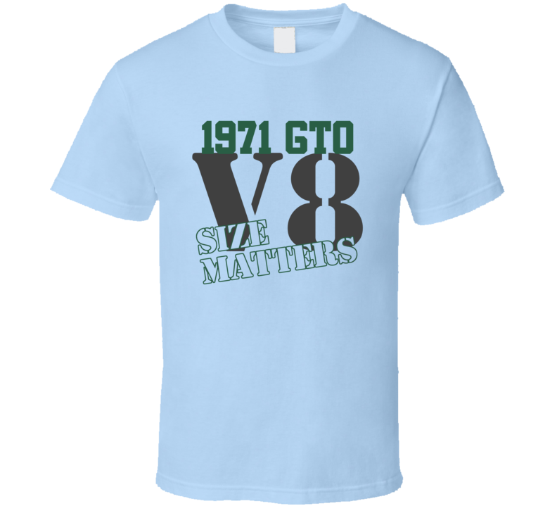 1971 Pontiac GTO Size Matters Faded Look T Shirt