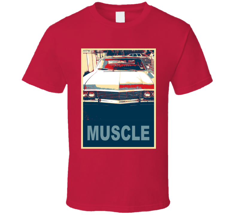 1967 Chevy Caprice Muscle Car Hope Style T Shirt