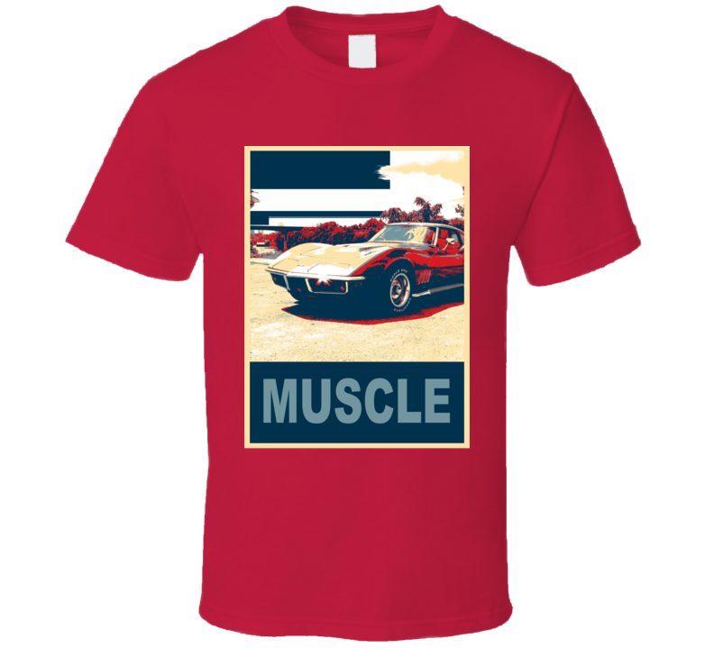 1969 Chevrolet Corvette Muscle Car Hope Style T Shirt 1969 Chevrolet Corvette Muscle Car Hope Style T Shirt
