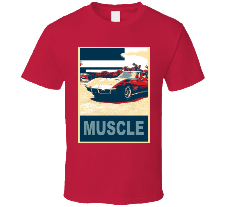 1969 Chevrolet Corvette Muscle Car Hope Style T Shirt