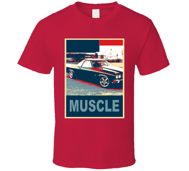 1972 Chevrolet El Camino Ss Muscle Car Hope Style T Shirt