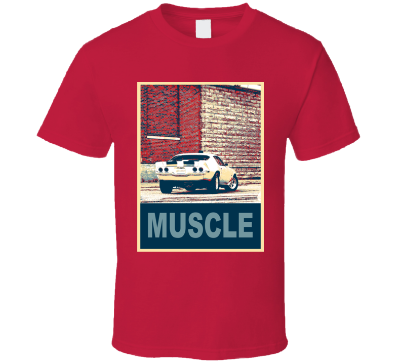 1972 Chevy Camaro Z28 Muscle Car Hope Style T Shirt