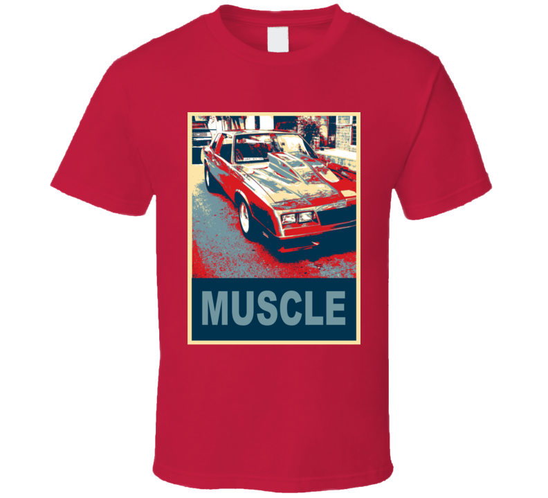 1984 Chevrolet Monte Carlo Muscle Car Hope Style T Shirt