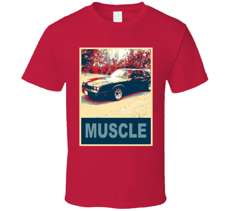 1985 Chevrolet Monte Carlo Muscle Car Hope Style T Shirt