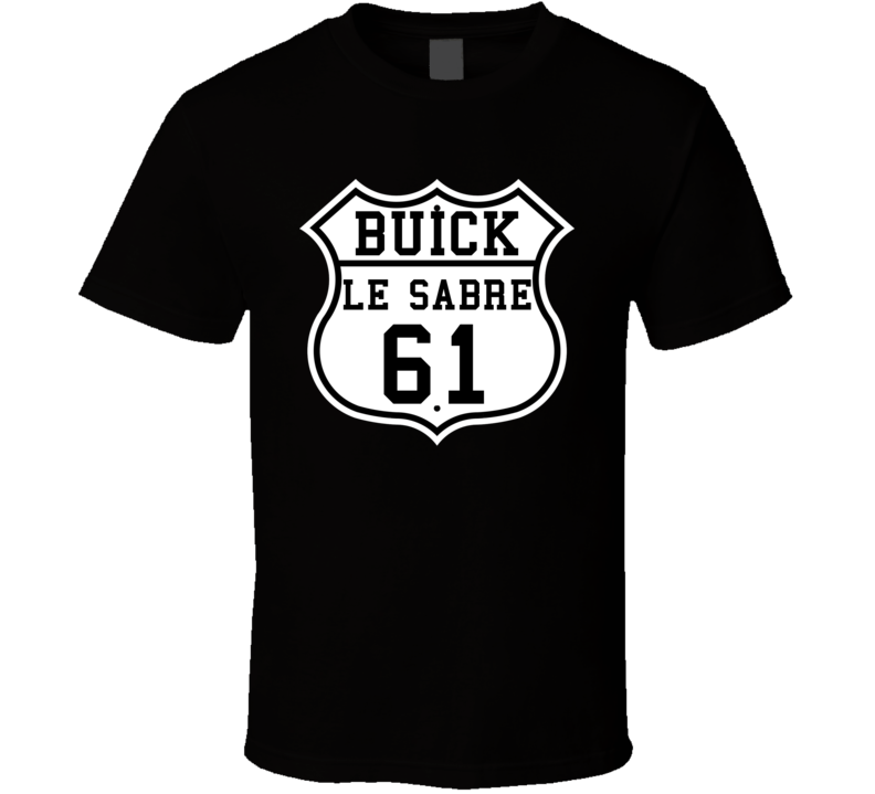 Highway Route 1961 Buick Le Sabre Classic Car T Shirt