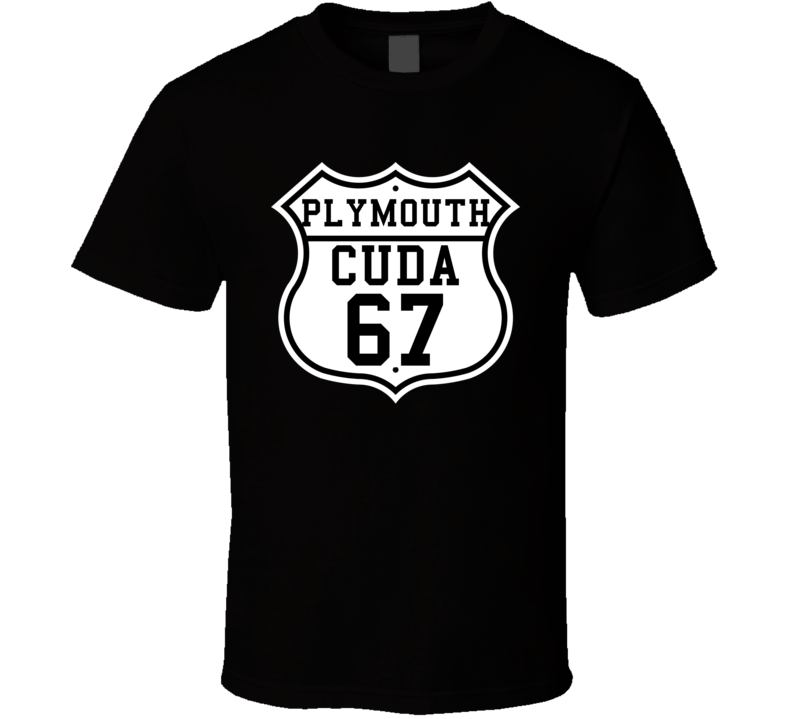 Highway Route 1967 Plymouth Barracuda Classic Car T Shirt Highway Route 1967 Plymouth Barracuda Classic Car T Shirt