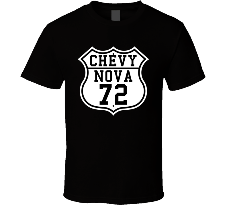 Highway Route 1972 Chevy Nova Classic Car T Shirt Highway Route 1972 Chevy Nova Classic Car T Shirt