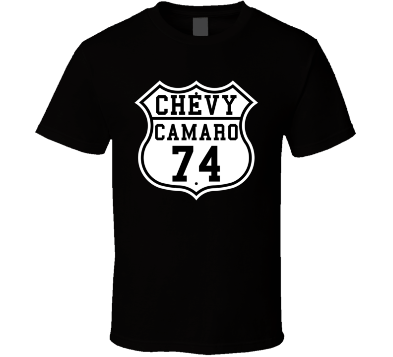 Highway Route 1974 Chevy Camaro Classic Car T Shirt