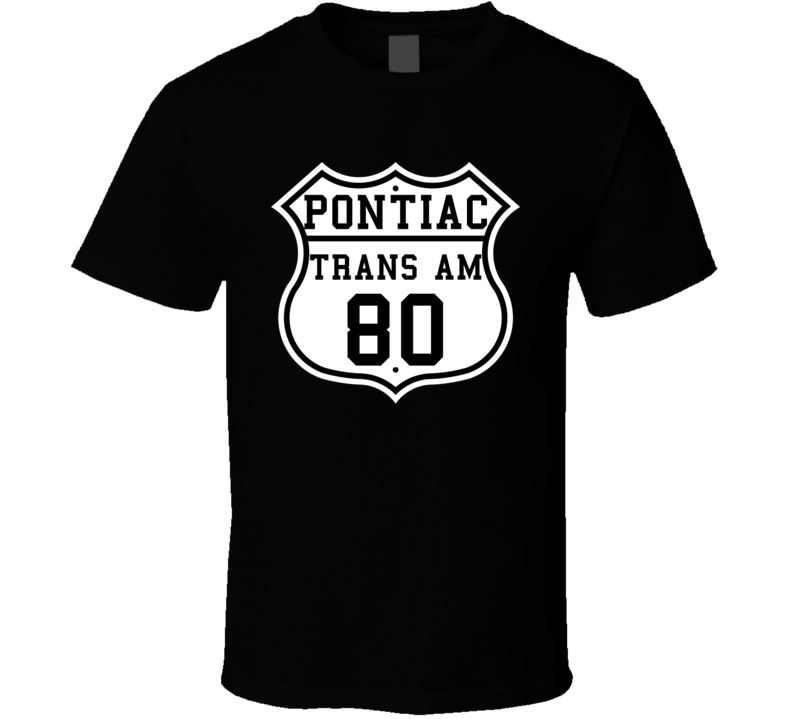 Highway Route 1980 Pontiac Trans Am Classic Car T Shirt