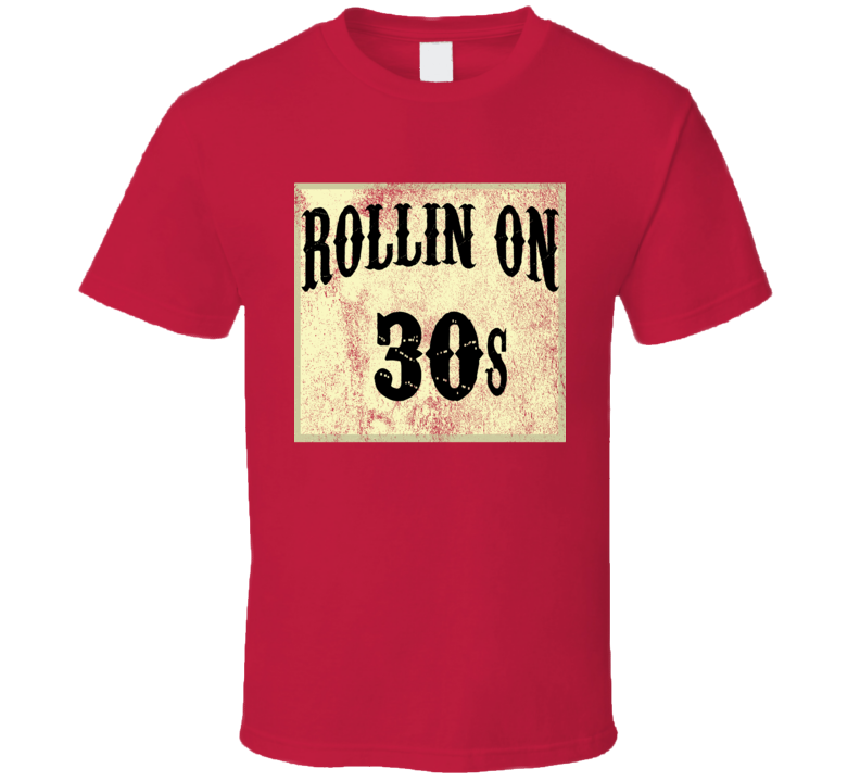 Rollin On 30s Tire Size Car T Shirt