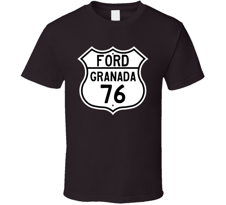 1976 Granada Custom Highway Route Sign T Shirt